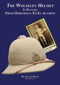 The Wolseley Helmet in Pictures: From Omdurman to El Alamein